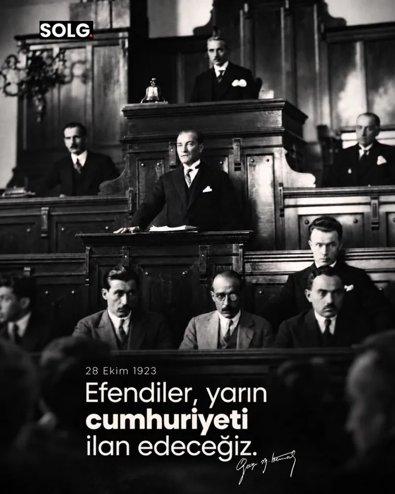 Cumhuriyetin İlanı ve Bir Milletin Yeniden Doğuş Hikayesi